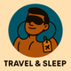 Travel & Sleep